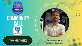 PostgreSQL Unlocked + Career AMA | GrowInCommunity Session-1