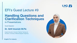 Handling Questions and Clarification Techniques | EFI's Guest Lecture #9