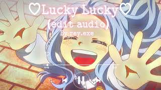 Lucky Lucky - Lucky Twice - Edit Audio