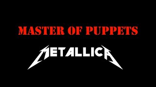 Metallica - Master Of Puppets (Lyrics)