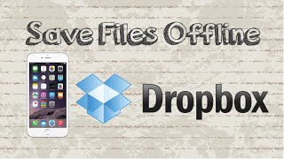 How to save files for offline viewing on DropBox Mobile App screenshot 1