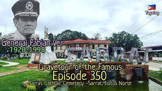 Gravetour of the Famous E350ph | Gen. Fabian Ver | Sarrat Catholic Cemetery -Sarrat, Ilocos Norte