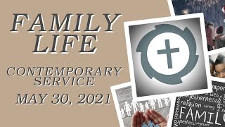 May 30, 2021  9:30 Contemporary Service