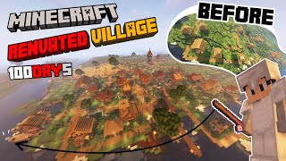 มายคราฟ ในโลกธรรมดา 100 วัน : Renovated village..!!!