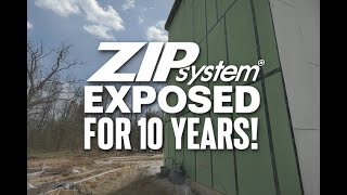 ZIP Sheathing After 10 Years Exposed — What Survived & What Failed