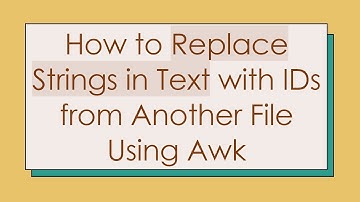 How to Replace Strings in Text with IDs from Another File Using Awk