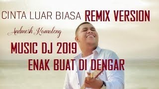 MUSIC DUGEM ENAK DI DENGAR TERBARU 2019 CINTA LUAR BIASA REMIX DJ FUNKOT TERBARU 2019 - Bintoro™