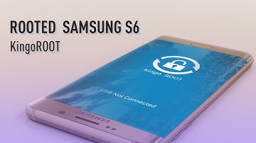[Tutorial] How to Root Samsung Galaxy S6 on Android 6.0/6.0.1 KingoRoot PC Version