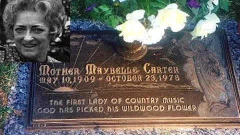 Maybelle Carter - Grave (10th May 1909  23rd Octob...