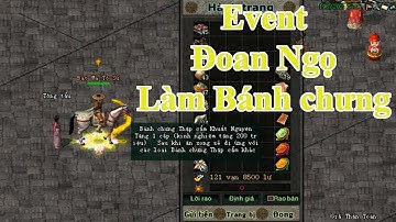 Event làm Bánh chưng Tết Đoan Ngọ | Võ Lâm offline