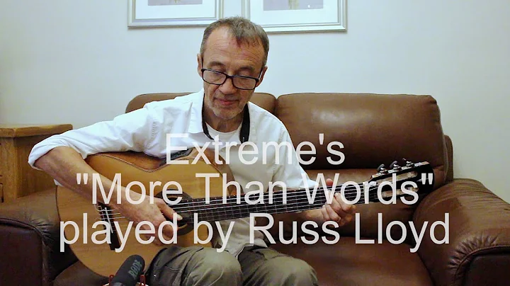 "More Than Words" - Russ Lloyd ( guitar)