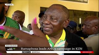 2024 Elections | Ramaphosa leads ANC's election campaign in KZN