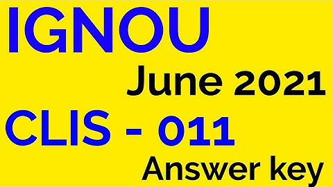 #ignou clis blii 011 answer key#ignouanswerkey#ignou#ignouclis#इग्नु सी एल आई एस#clis answer key