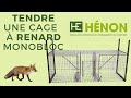 Tendre une cage à renard Monobloc 🦊 | Hénon Shop