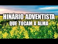 Hinário Adventista Que Tocam A Alma - Louvores Dêem Paz Aos Nossos