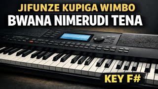 BWANA NIMERUDI TENA - KEY F# (Simplified chords)