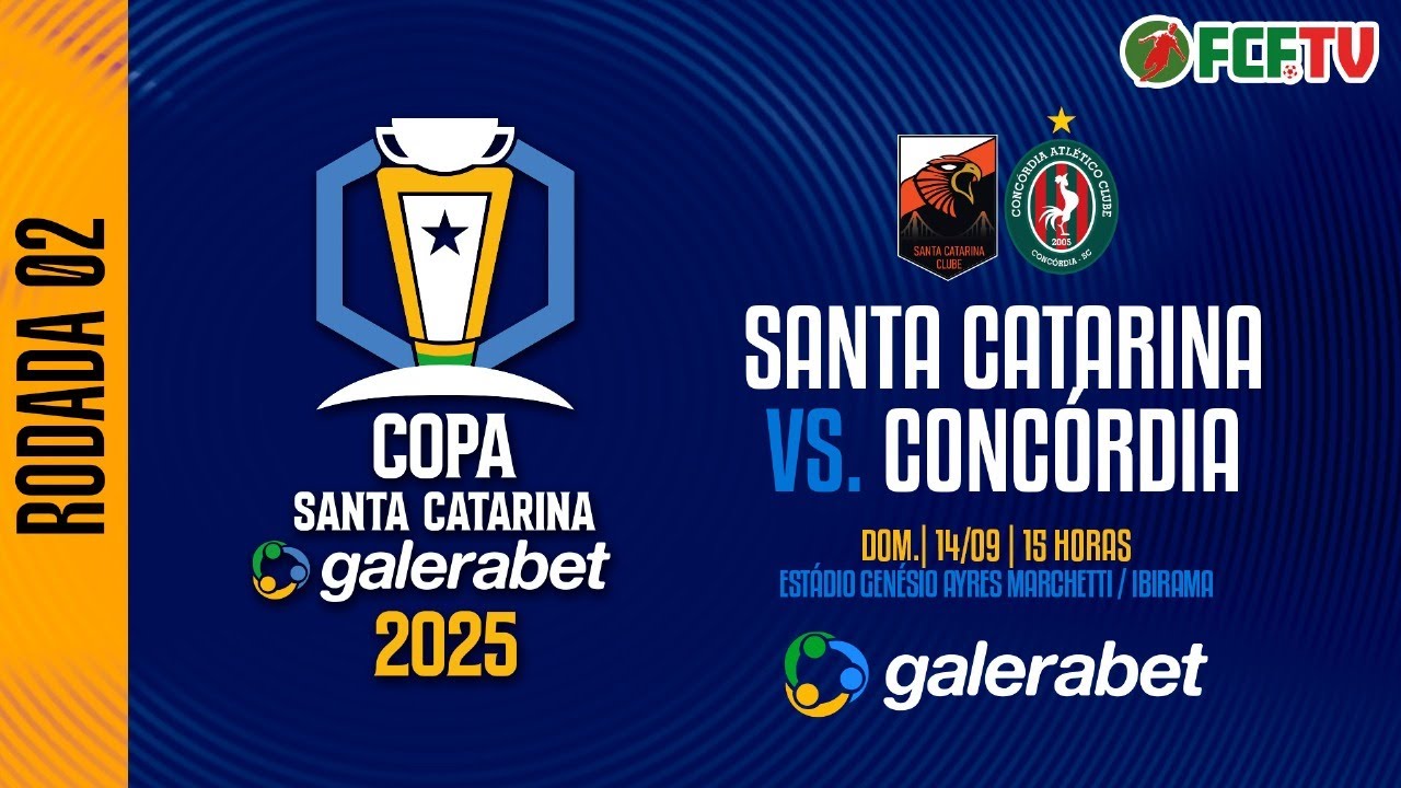 Santa Catarina x Concórdia – Copa Santa Catarina Galerabet 2025 | 2ª ...