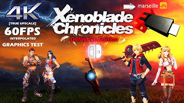 Xenoblade Chronicles Definitive Edition Graphics mClassic Test + 4K Upscale With 60FPS Interpolation