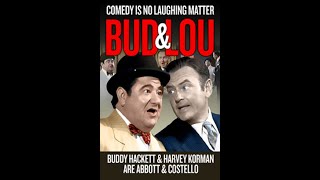 ABBOTT AND COSTELLO MEET THE PODCAST Episode #45:  IT'S MORE BAD AND LEWD THAN BUD AND LOU.
