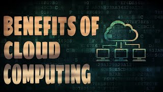 Benefits of cloud computing (Chapter 2 - Cloud computing) | WIDE ET |.