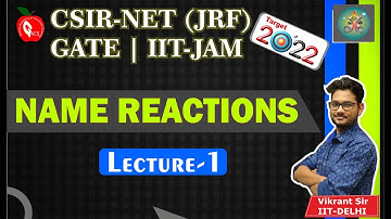 NAMEREACTIONS||LECTURE-01||CSIRNETJRF||GATE||IITJAM||UPPGT||RPSC||GRAVITYJAIPUR||VIKRANTSIR