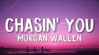 Morgan Wallen – Chasin’ You | Official Audio | Country Music 2026
