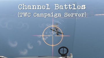 IL-2 Cliffs of Dover: Blitz - Channel Battles (TWC Campaign Server) [E]