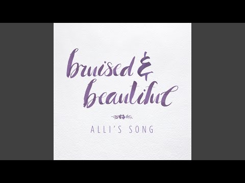 Bruised & Beautiful (Alli's Song) - Dave Fenley