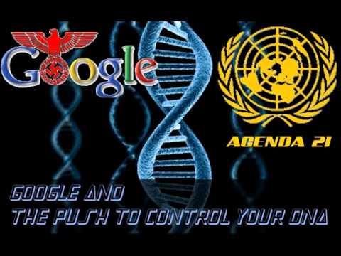 Google And The Push To Control Your DNA- Leuren Mo...