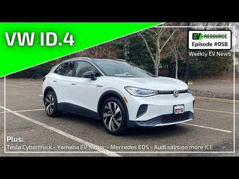 VW ID.4 First Impressions, Cybertruck Won't Have Door Handles, and More: The EV Resource Podcast #58