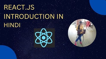 ReactJS Tutorial For Beginners In Hindi 2022 || #1 ||what is Reactjs.