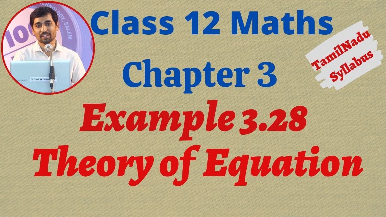 alex maths 11th exercise 2.9 TN New Syllabus Class 12 Maths | Example 3.28 | Theory of Equation | சமன்பாட்டியல்