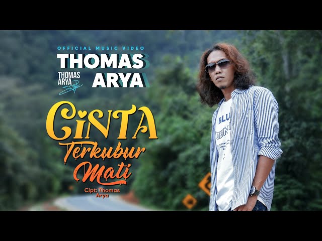 Thomas Arya - Cinta Terkubur Mati (Official Music Video) class=