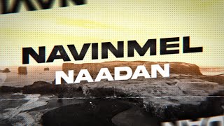 Navinmel Naadan Lyric Video Ft. Jaison Samuel Elizabelle Lyrics By Ramesh Alphonse