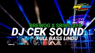 Download lagu DJ CEK SOUND • YANG DI PUTAR BREWOG X SRIWIJAYA • FULL BASS LINDU