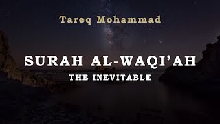 Surah Al-Waqi'ah (The Inevitable)  | Tareq Mohammad : English & French Translations HD