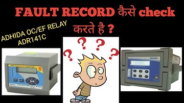 How to check fault record in #Numerical_Relay  ASHIDA  OC / EF relay (ADR141C) ??