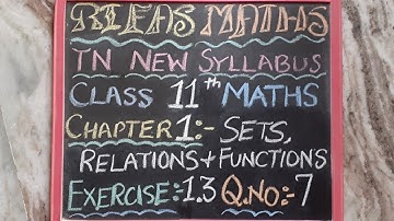 11th MATHS/ CHAPTER 1/ EXERCISE 1.3/ Q.No.7/ TN NEW SYLLABUS