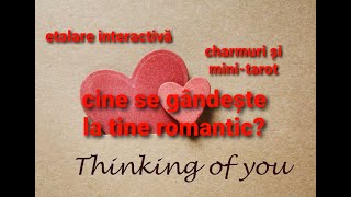 Etalare interactivă ❤ Cine se gândește la tine romantic?
