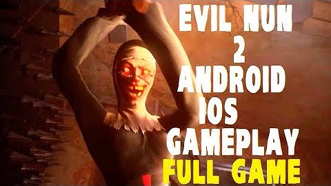 Evil Nun 2 : Stealth Scary Escape Game Adventure FULL GAMEPLAY