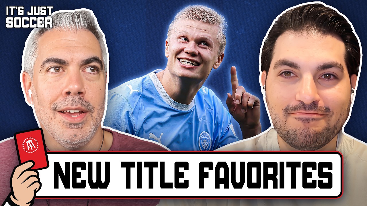 Are Man City Favorites To Win The Title? + Tim Parker Interview | It's Just Soccer