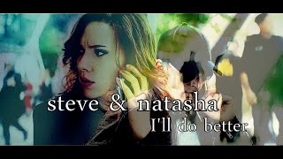 steve &amp; natasha |  I&#39;ll do better