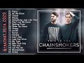 The  Chainsmokers Greatest Hits 2020 -Top New Best Playlist Songs  by The  Chainsmokers