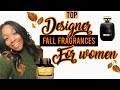 Top Fall Fragrances For Women| Perfume Collection| Fall Designer Fragrances