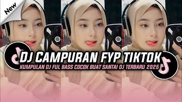 DJ CAMPURAN VIRAL TIK TOK 2025 JEDAG JEDUG FULL BASS TERBARU 
