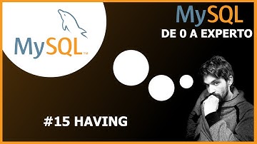 🚀Curso MySQL de 0 a EXPERTO - #15 HAVING