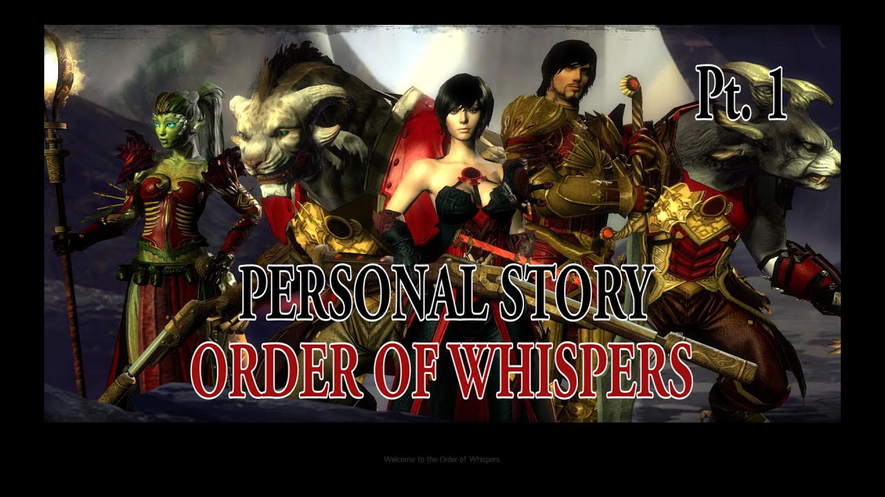 GW2: Personal Story - Order of Whispers Pt.  1