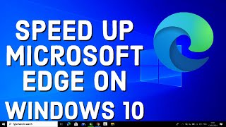 How to Speed Up Microsoft Edge on Windows 10 or 11 | How To Make Microsoft Edge Faster screenshot 5