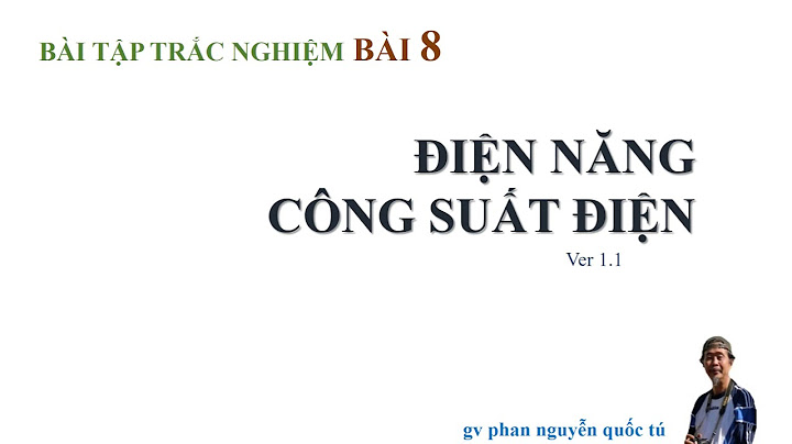 Bài tập trắc nghiệm điện năng công suất điện