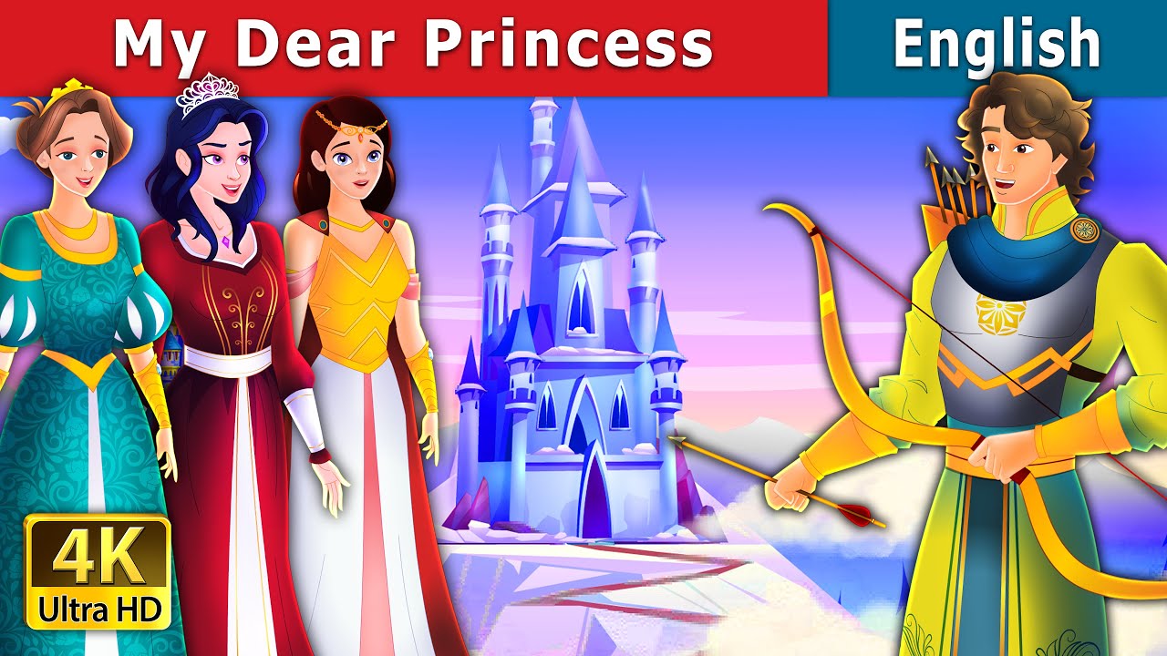 My Dear Princess Story | Stories for Teenagers | English Fairy Tales